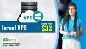 Affordable, Efficient and on time Israel VPS Hosting Solutions