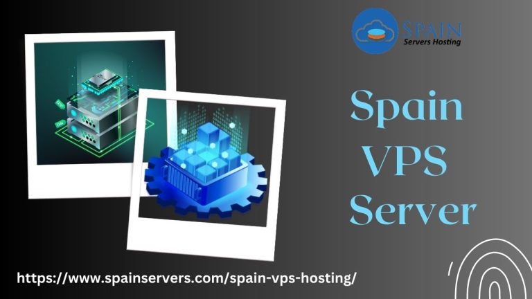 Elevate Your Online Business with Spain VPS Server Hosting