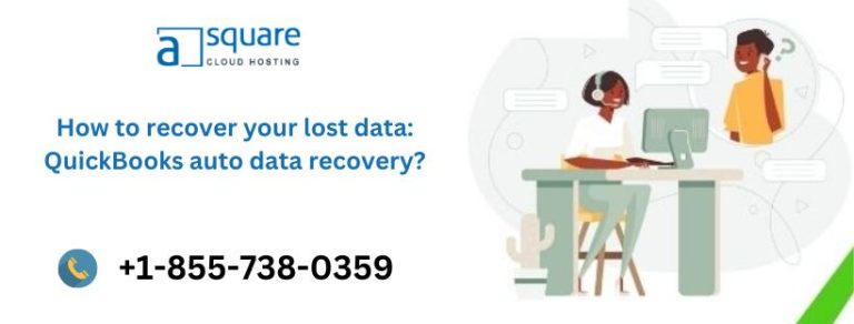 How to recover your lost data: QuickBooks auto data recovery?
