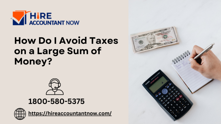 How Do I Avoid Taxes on a Large Sum of Money?
