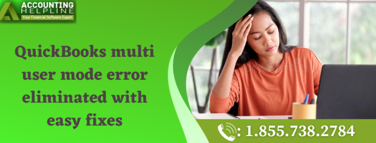 QuickBooks multi user mode error eliminated with easy fixes