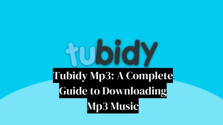 Tubidy Mp3: A Complete Guide to Downloading Mp3 Music