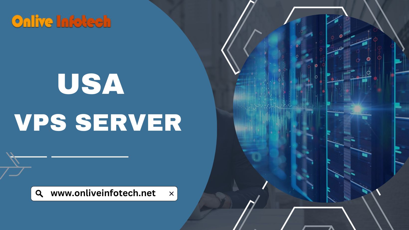 Onlive Infotech: You’re One-Stop Hosting Solution for USA VPS Server