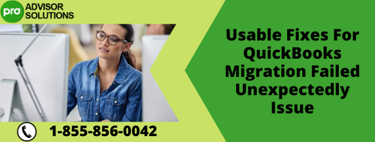Usable Fixes For QuickBooks Migration Failed Unexpectedly Issue